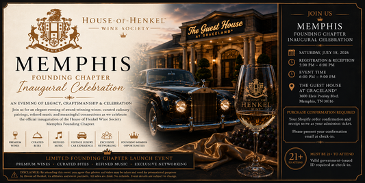 House of Henkel Wine Society Inaugural Ticket – Memphis Founding Chapter